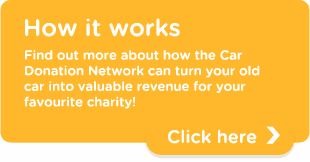 Find out more about how the Car Donation Network can turn your old car into valuable revenue for your favourite charity!
